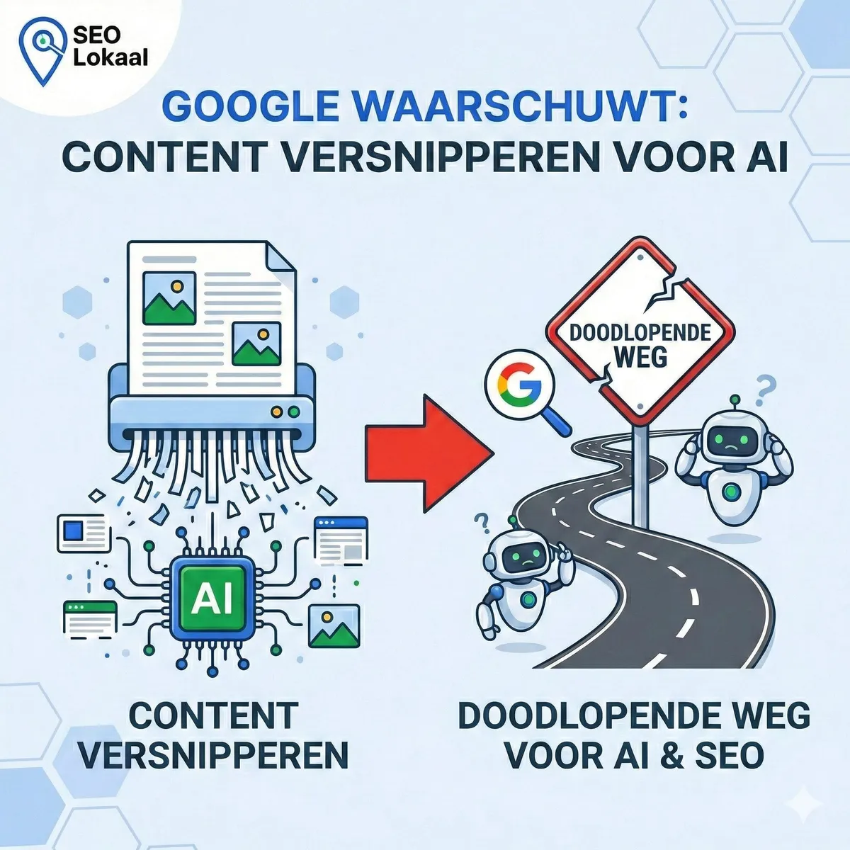Google waarschuwt: Waarom je content versnipperen voor AI een doodlopende weg is