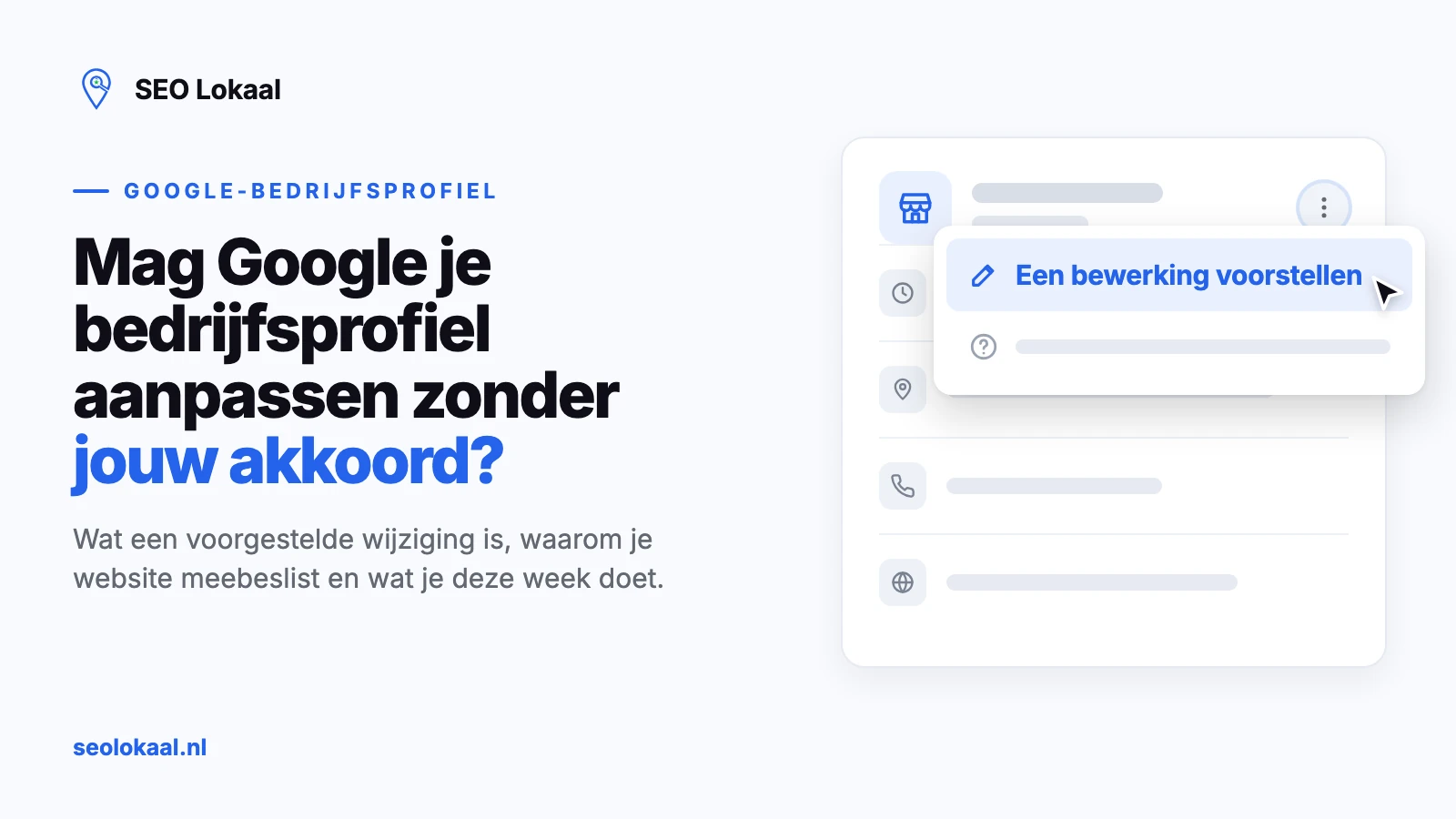 Google mag een voorgestelde wijziging in je bedrijfsprofiel publiceren als je 4 dagen niet reageert